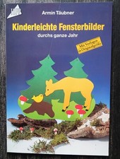 Armin Täubner - Kinderleichte Fensterbilder durchs ganze Jahr