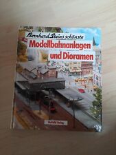 Die schönsten Modellbahnanlagen und Dioramen von BERNHARD STEIN  neuwertig