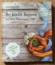 Vorwerk thermomix Kochbuch So kocht Bayern mit dem Thermomix TM5 NEUWERTIG!