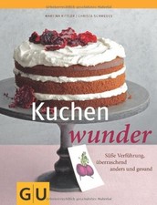 Kuchenwunder: Süße