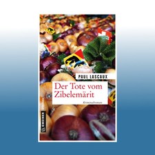 Der Tote vom Zibelemärit |