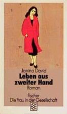 Leben aus zweiter Hand: Roman Huber, Michaela und Janina David: