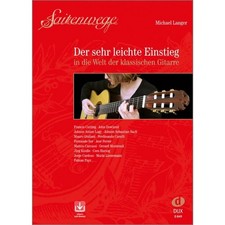 Saitenwege - Der sehr leichte Einstieg in die Welt der klassischen Gitarre Micha