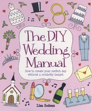 The DIY Wedding Manual: How to