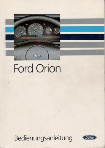 Ford orion betriebsanleitung - orion,