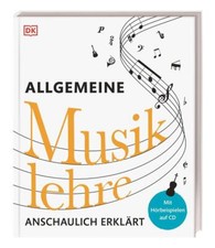 Allgemeine Musiklehre anschaulich erklärt | 2016 | deutsch