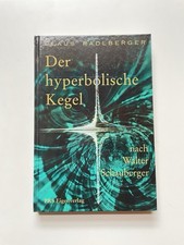 CLAUS RADLBERGER Der hyperbolische Kegel nach Walter Schauberger