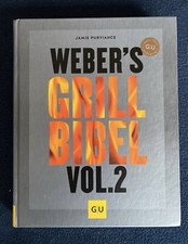 Weber's Grillbibel Vol. 2 von Jamie Purviance (2019, Gebundene Ausgabe)