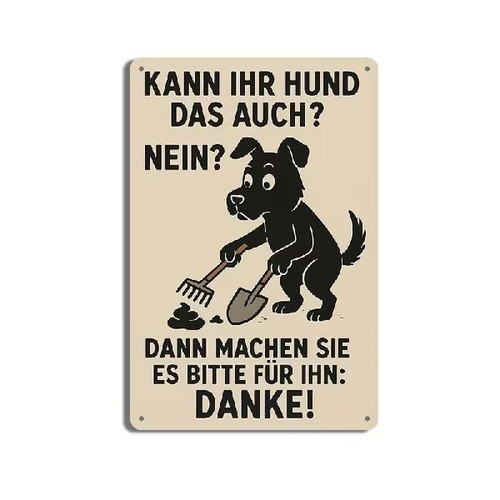 Blechschild kann ihr hund das - blechschild,