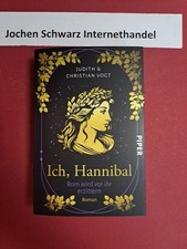 Ich, Hannibal : Rom wird vor ihr erzittern Vogt, Judith C. und Christian Vogt: