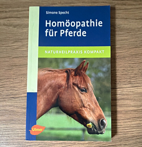 Ulmer homöopathie für pferde - homöopathie,