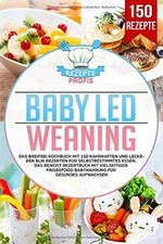 Baby Led Weaning: Das Breifrei