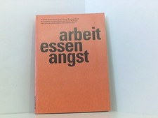 Arbeit Essen Angst [erscheint