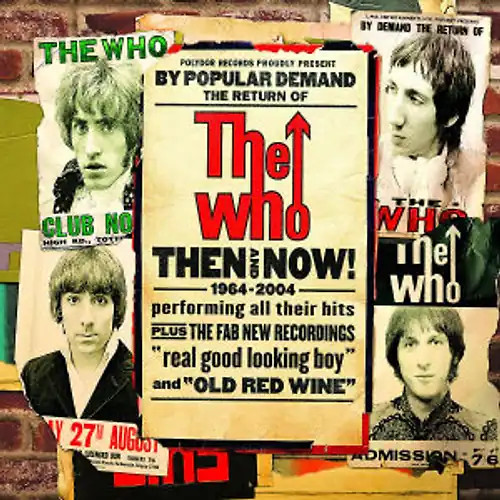The who then and - then,