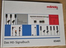 Das H0-Signalbuch MÄRKLIN 03401, Handbuch zu Form- und Lichtsignalen, 3.Aufl.