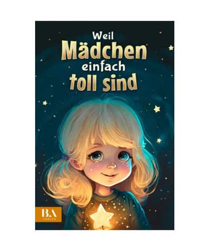 Weil mädchen einfach toll - weil,
