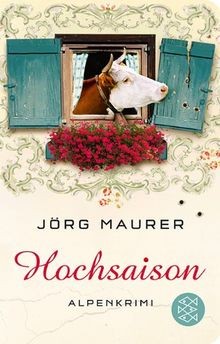 Hochsaison alpenkrimi von - hochsaison:,