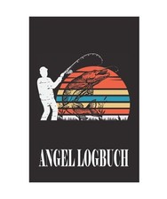 Angel Logbuch: A5 Fangbuch für Fischer und Angler zum Ausfüllen / Dokumentiere