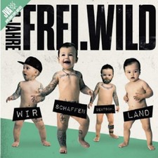 Frei.Wild - Wir Schaffen