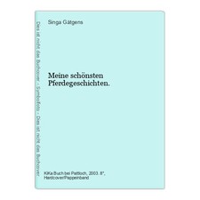 Meine schönsten Pferdegeschichten. Gätgens, Singa: