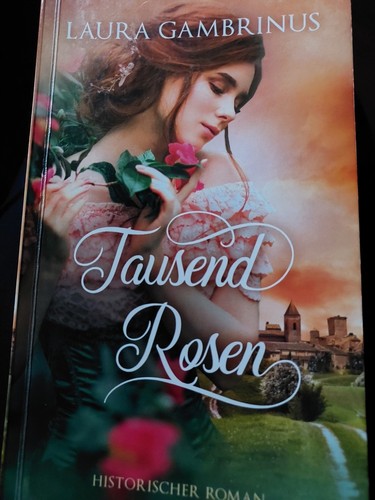 Tausend rosen laura - -,