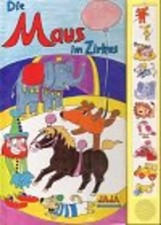 Die Maus im Zirkus. Sprechende Bücher - Isolde Schmitt-Menzel
