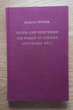 Natur- und Geistwesen Ihr Wirken in unserer sichtbaren Welt  Rudolf Steiner...