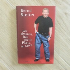 Wer abnimmt, hat mehr Platz im Leben von Stelter, Bernd | Buch | Zustand gut