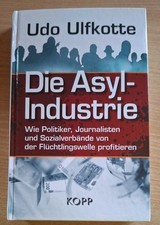 Udo Ulfkotte | DIE ASYL-INDUSTRIE | Gebundene Ausgabe | Kopp Verlag