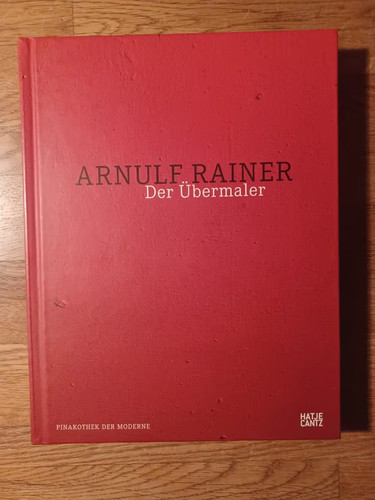 Arnulf rainer der übermaler - rainer:,