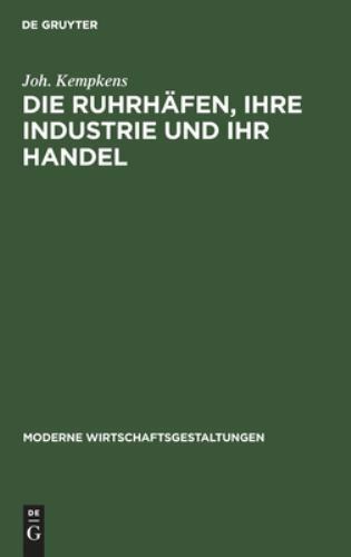 Die ruhrhäfen ihre - ihre, industrie