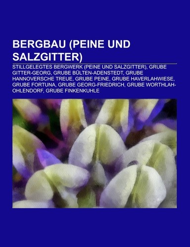 Bergbau - , und
