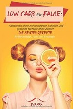 Low Carb für Faule: Abnehmen