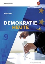 Demokratie heute 9. Arbeitsheft. Für Sachsen Ausgabe 2019