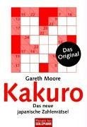 Kakuro: Das neue japanische Zahlenrätsel von Gareth Moore | Buch | Zustand gut