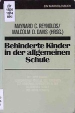 Behinderte Kinder in der allgemeinen Schule. Die Sonderpädagogik des Auslandes ;