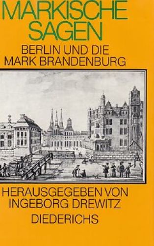 Märkische sagen berlin und - :,