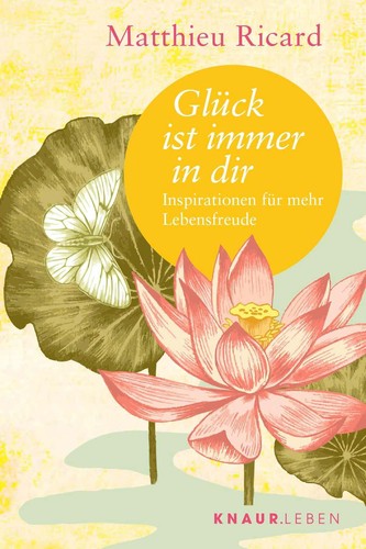 Glück ist immer - in, dir