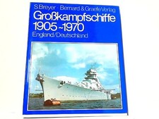 Großkampfschiffe 1905 - 1970
