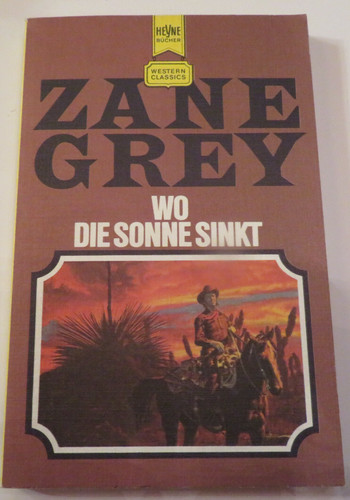 Zane grey wo die sonne - grey,