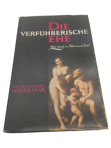Die verführerische ehe - die,