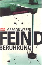 Feindberührung - Gregor Weber