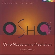 Osho nadabrahma meditation von - nadabrahma,