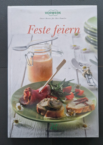 Feste feiern ein kochbuch - feiern,