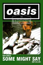 Oasis poster - Some Might Say