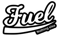 Fuel nothing else Aufkleber