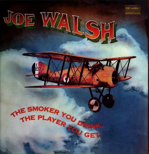 Joe walsh the smoker you - walsh,