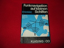 Stahnke - Funknavigation auf kleinen Schiffen - für Sportsegler Motorbootfahrer