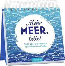 Mehr meer bitte - mehr, zitate
