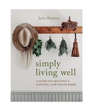 Simply Living Well: A Guide to